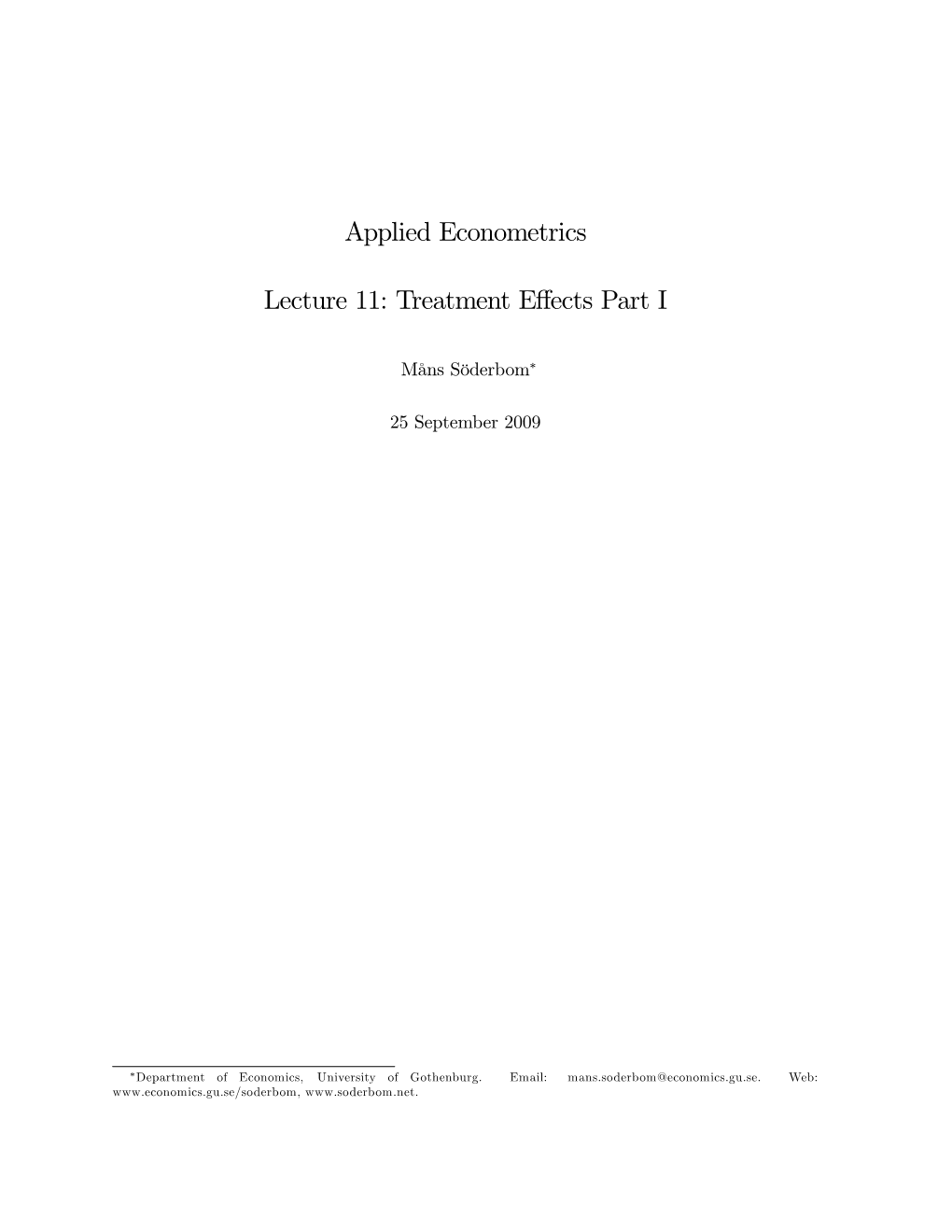 Applied Econometrics Lecture 11: Treatment Effects Part I