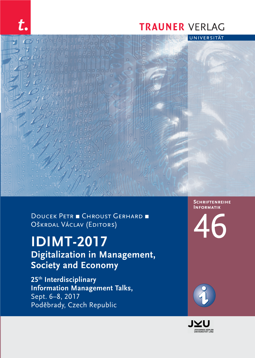 Proceedings from the IDIMT Conference 2017