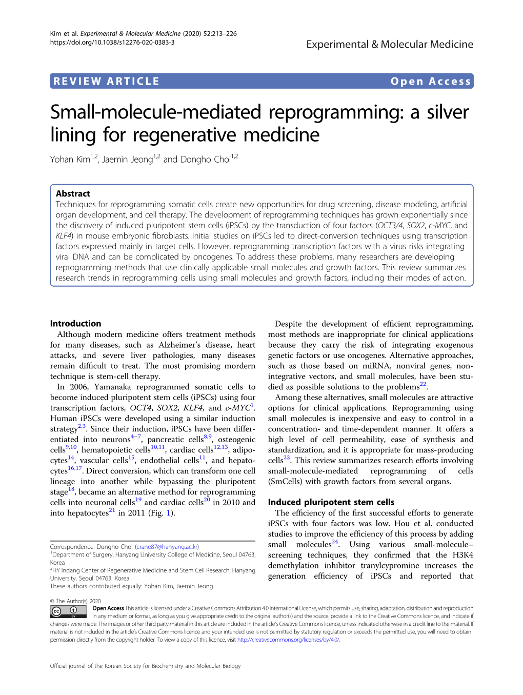 Small-Molecule-Mediated Reprogramming: a Silver Lining for Regenerative Medicine Yohan Kim1,2,Jaeminjeong1,2 and Dongho Choi1,2