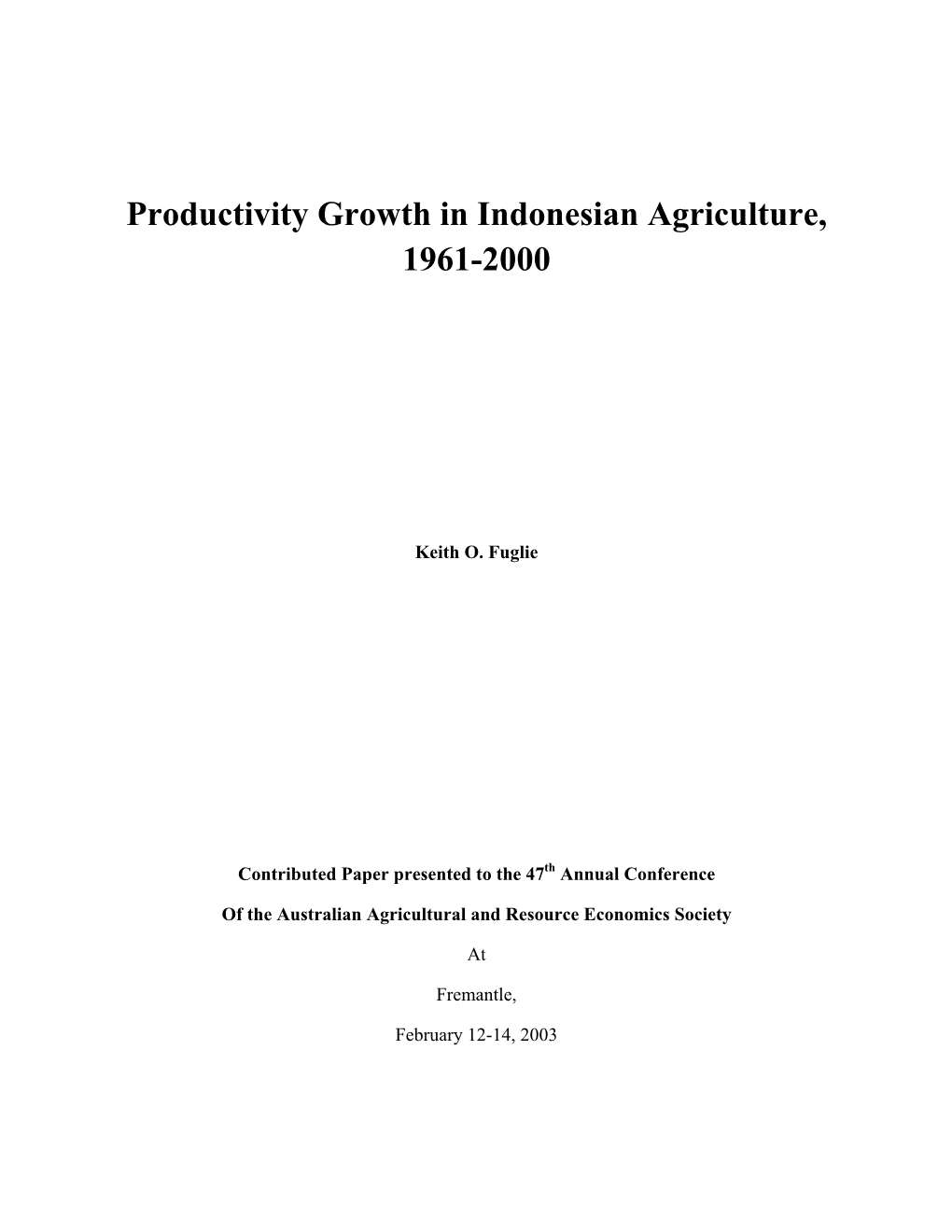 Productivity Growth in Indonesian Agriculture, 1961-2000
