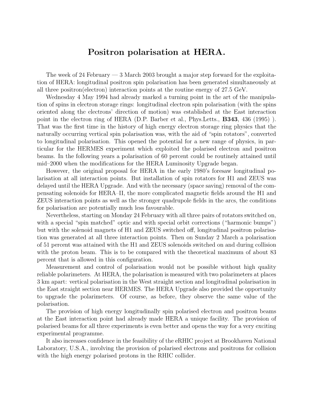 Positron Polarisation at HERA