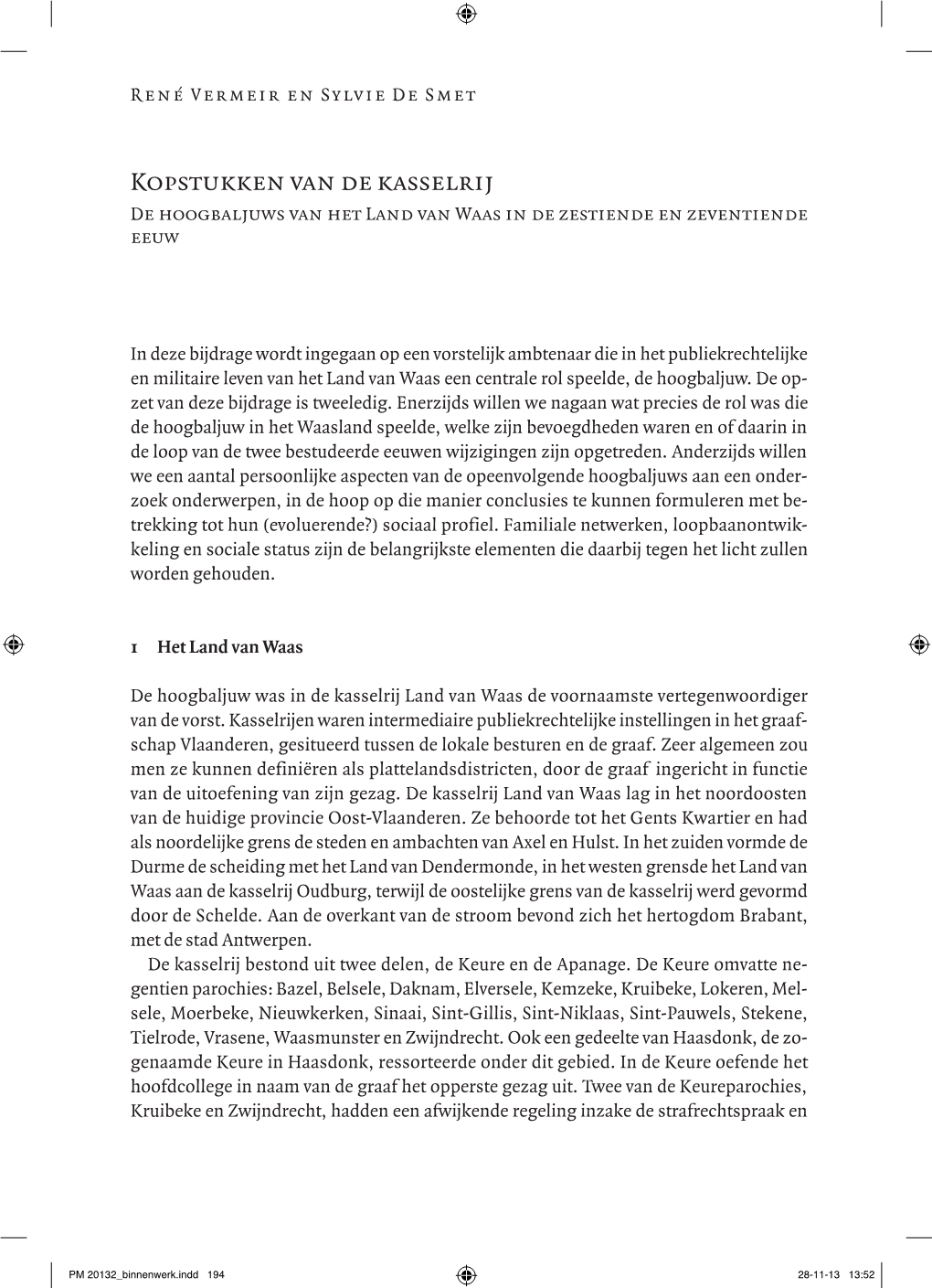 Kopstukken Van De Kasselrij De Hoogbaljuws Van Het Land Van Waas in De Zestiende En Zeventiende Eeuw