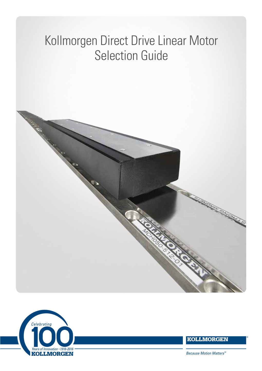 Kollmorgen ICH Direct Drive Linear Motor Selection Guide