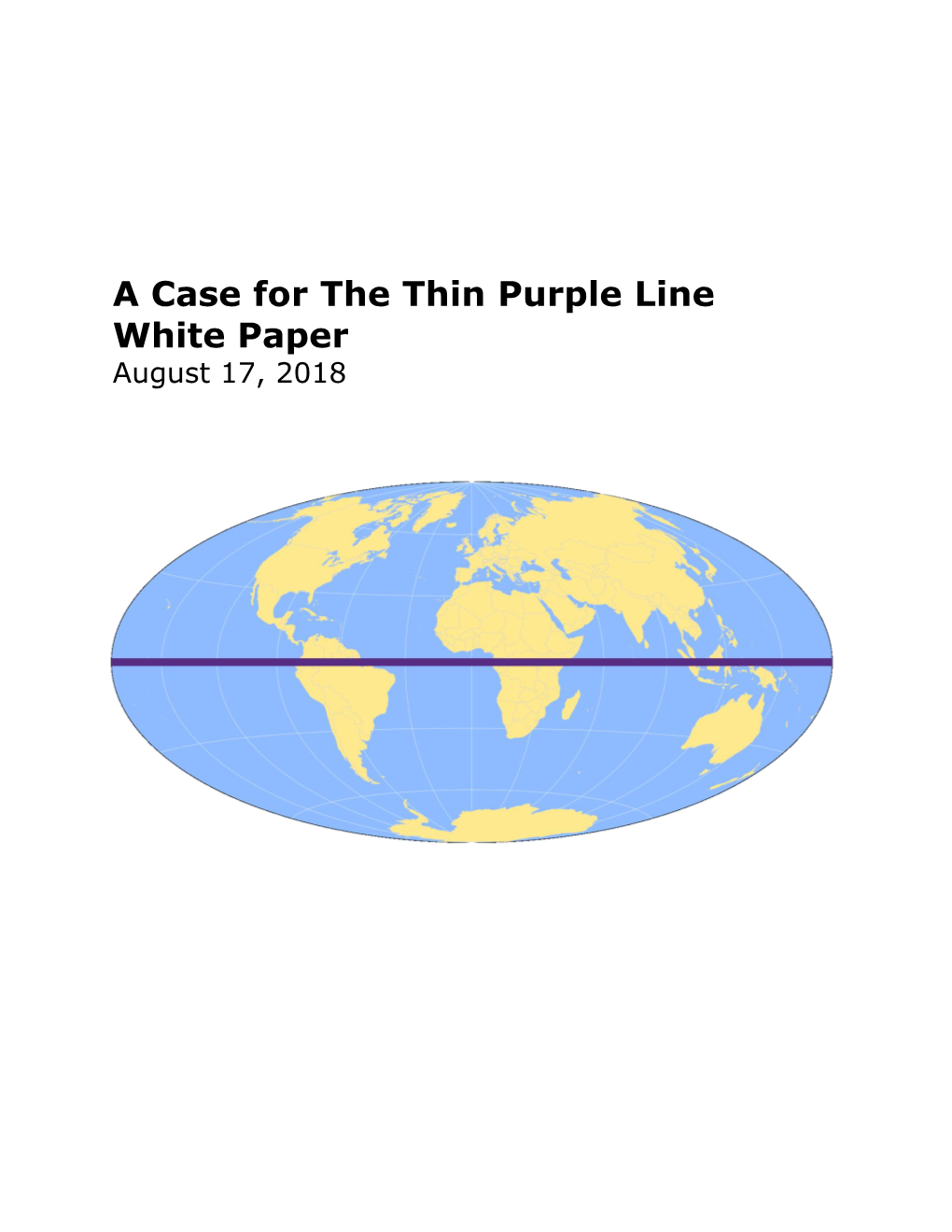 A Case for the Thin Purple Line White Paper August 17, 2018