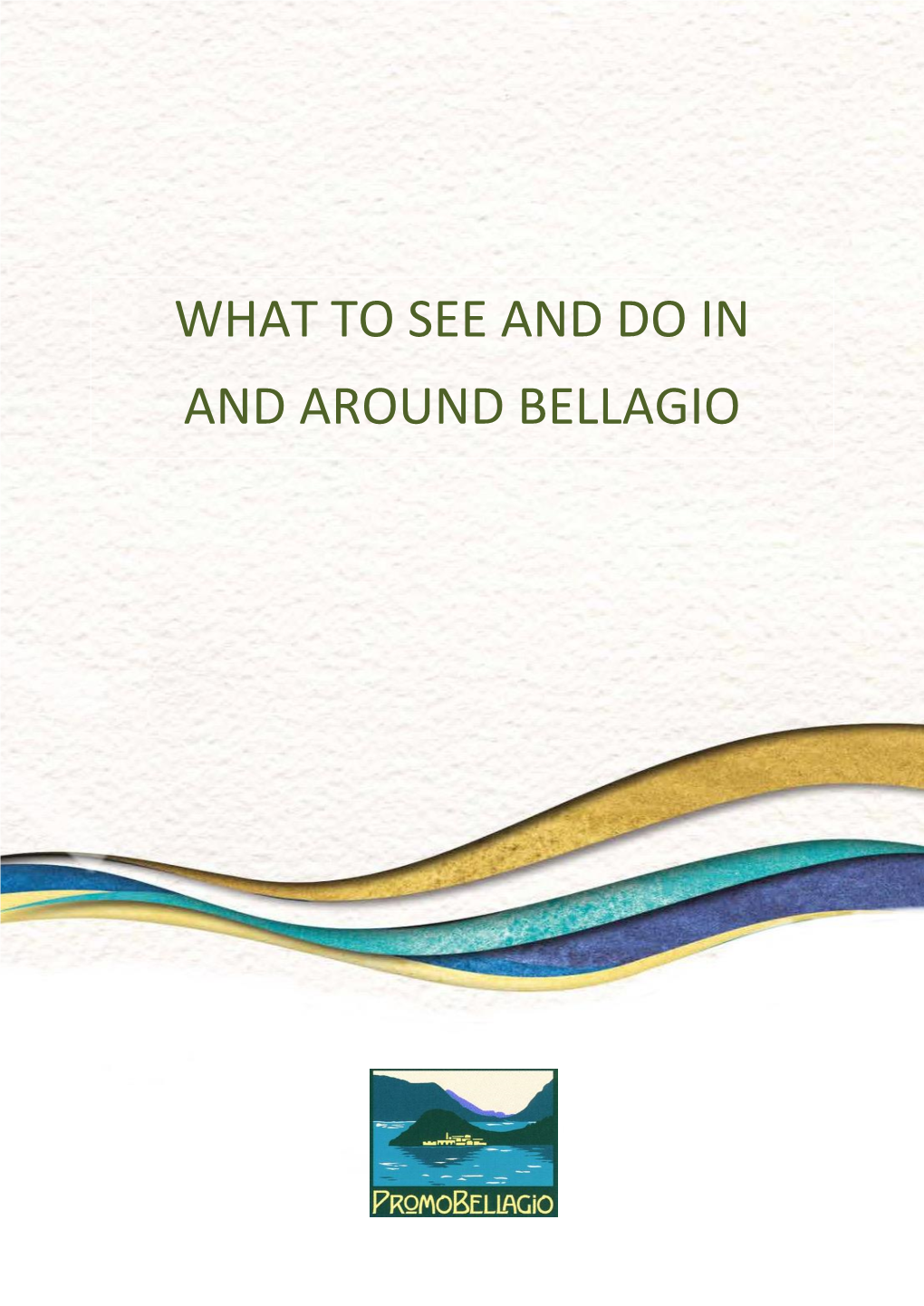 What to See and Do in and Around Bellagio