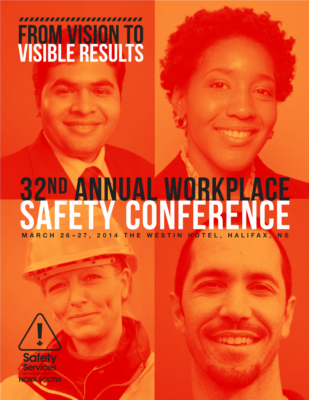 32Nd Annual Workplace Safety Conference MARCH 26–27, 2014 the WESTIN HOTEL, HALIFAX, NS SCHEDULE at a GLANCE