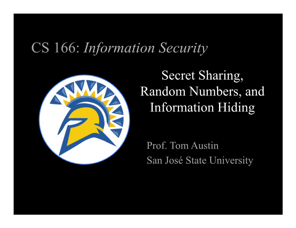 Secret Sharing, Random Numbers, and Information Hiding