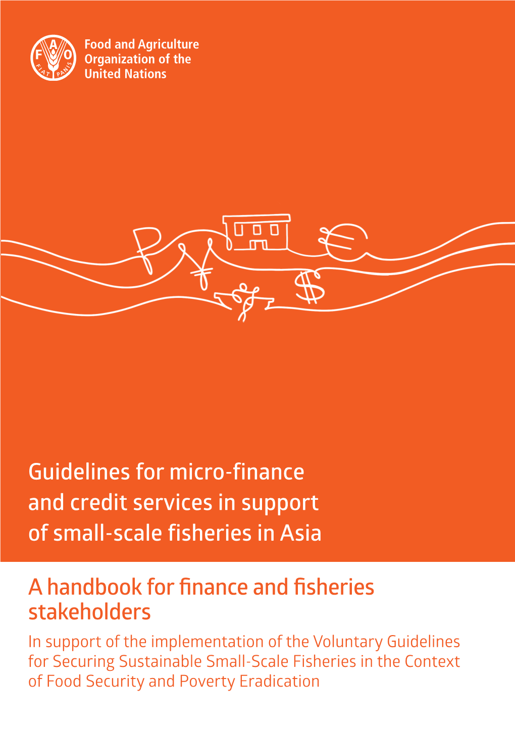 Guidelines for Micro-Finance and Credit Services in Support of Small-Scale Fisheries in Asia