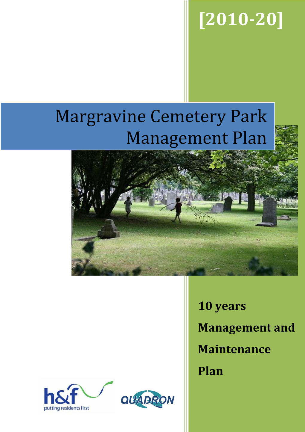 [2010-20] Margravine Cemetery Park Management Plan