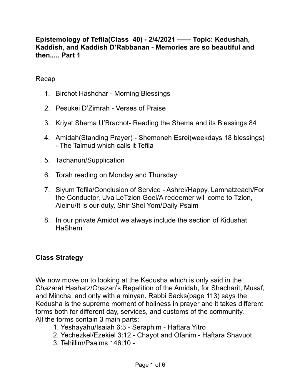 Epistemology of Tefila(Class 40) - 2/4/2021 —— Topic: Kedushah, Kaddish, and Kaddish D’Rabbanan - Memories Are So Beautiful and Then