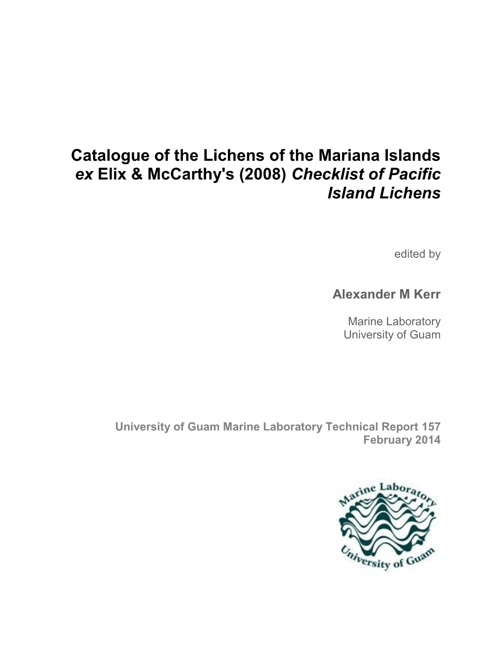 Catalogue of the Lichens of the Mariana Islands Ex Elix & Mccarthy's