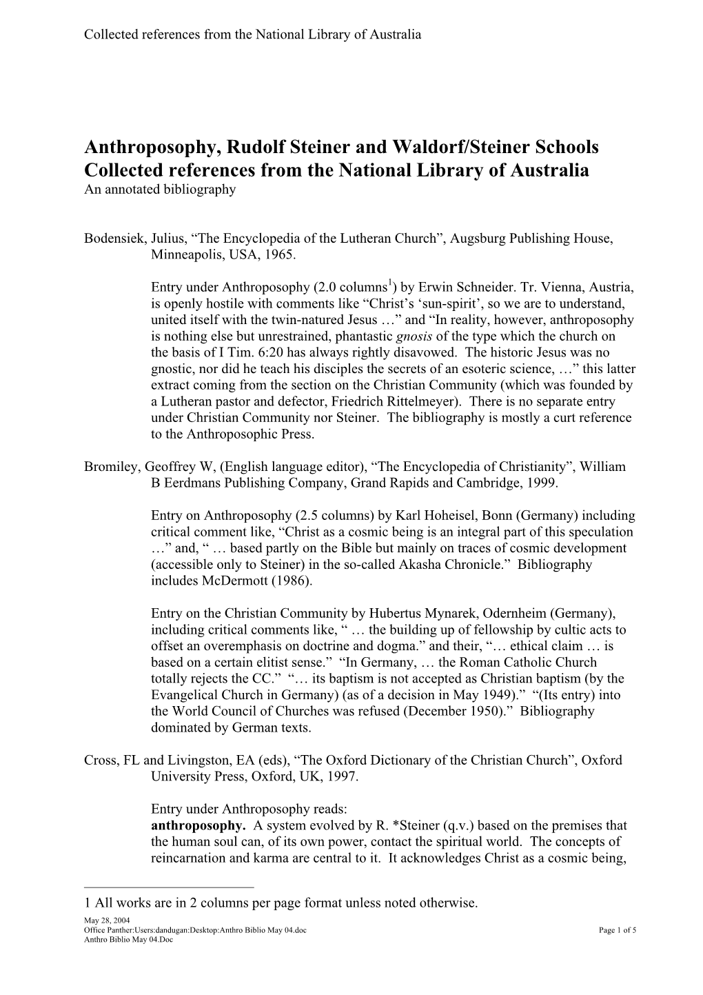 Anthroposophy, Rudolf Steiner and Waldorf/Steiner Schools Collected References from the National Library of Australia an Annotated Bibliography