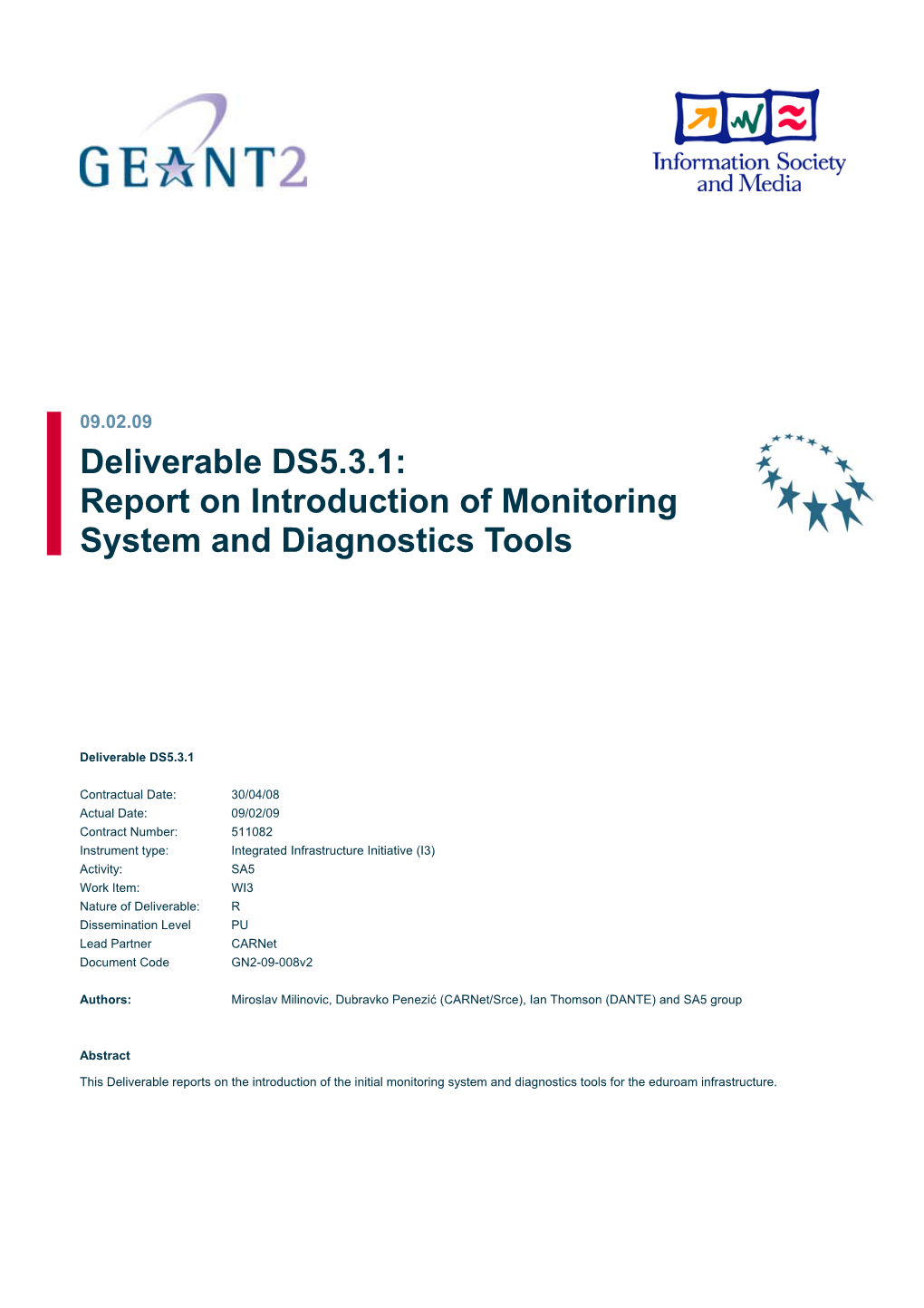 Deliverable DS5.3.1: Report on Introduction of Monitoring System and Diagnostics Tools