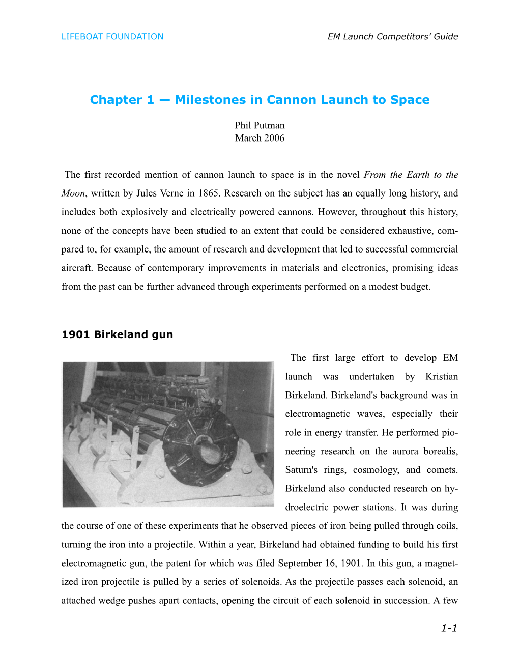 Milestones in Cannon Launch to Space