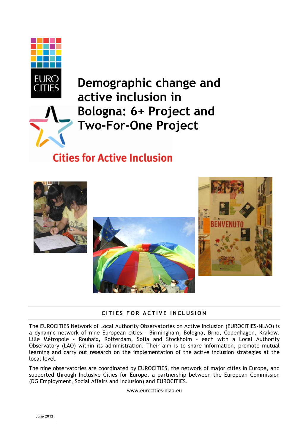 Demographic Change and Active Inclusion in Bologna: 6+ Project And