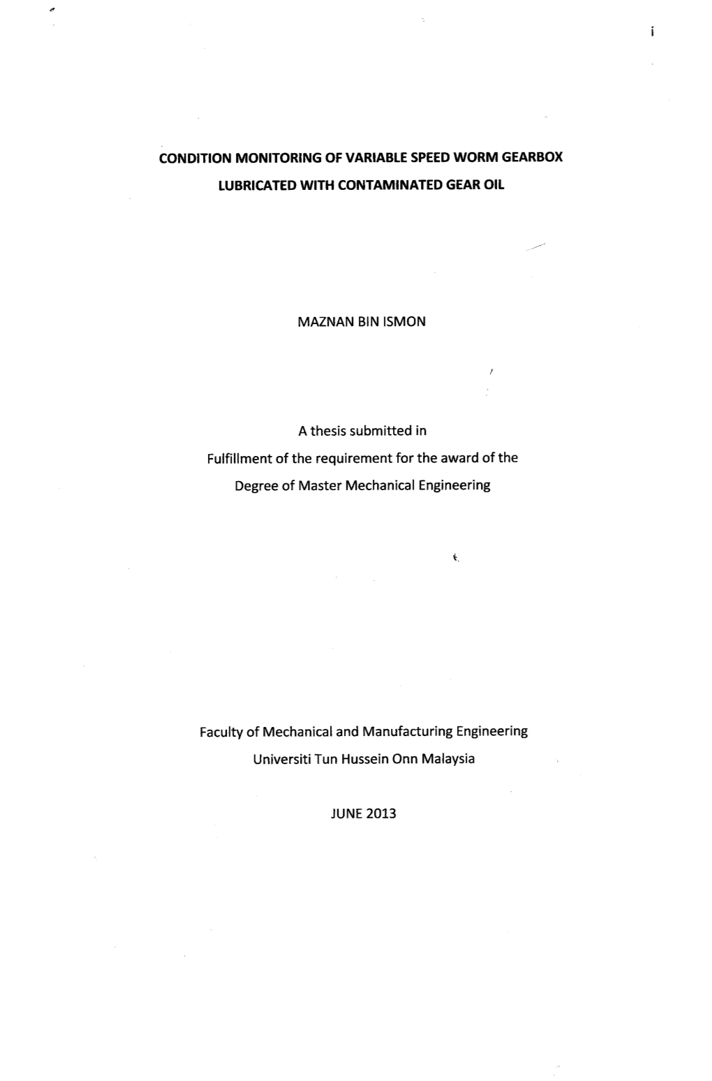 MAZNAN BIN ISMON a Thesis Submitted in Fulfillment of The