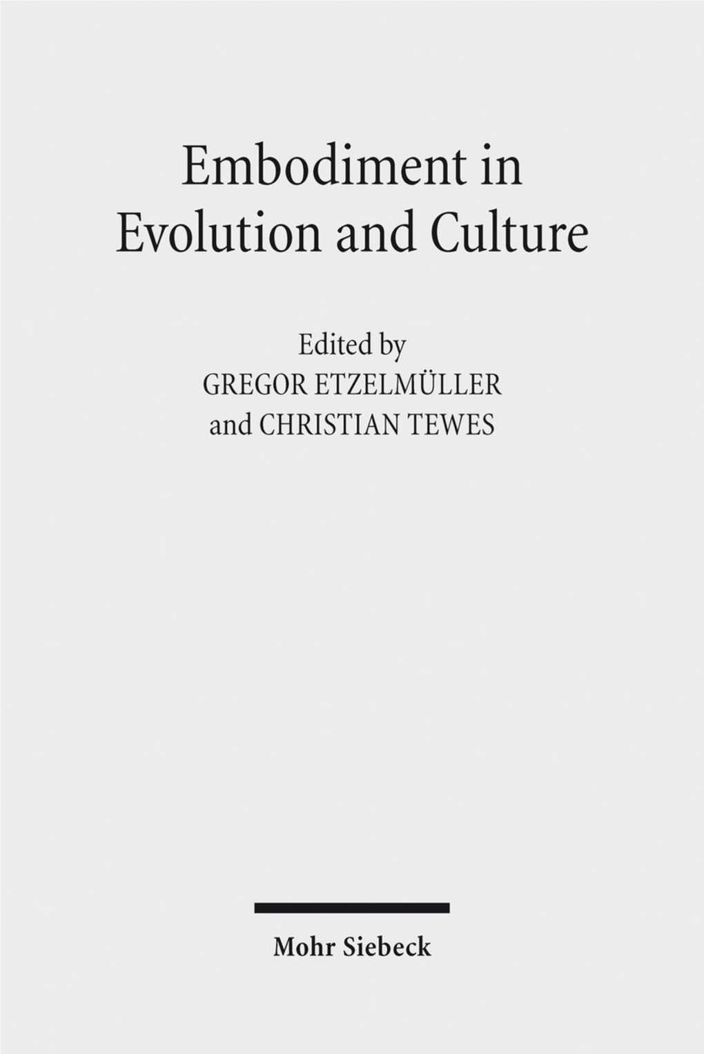 Embodiment in Evolution and Culture