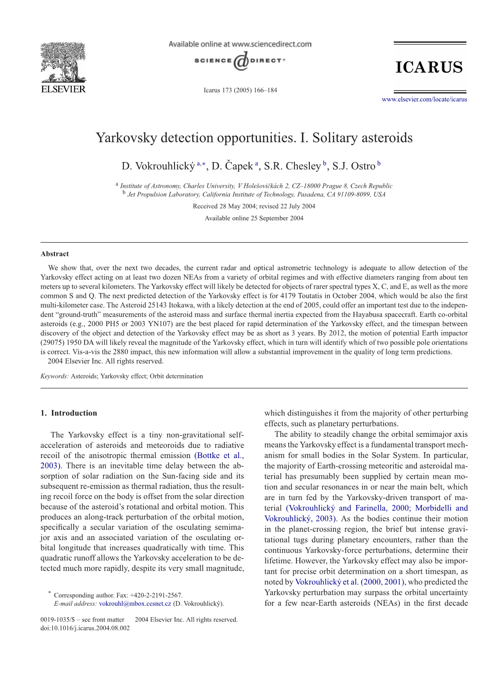 Yarkovsky Detection Opportunities. I. Solitary Asteroids