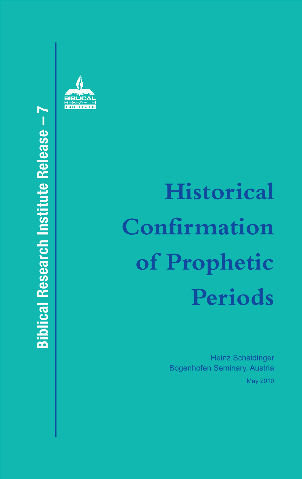 Historical Confirmation of Prophetic Periods