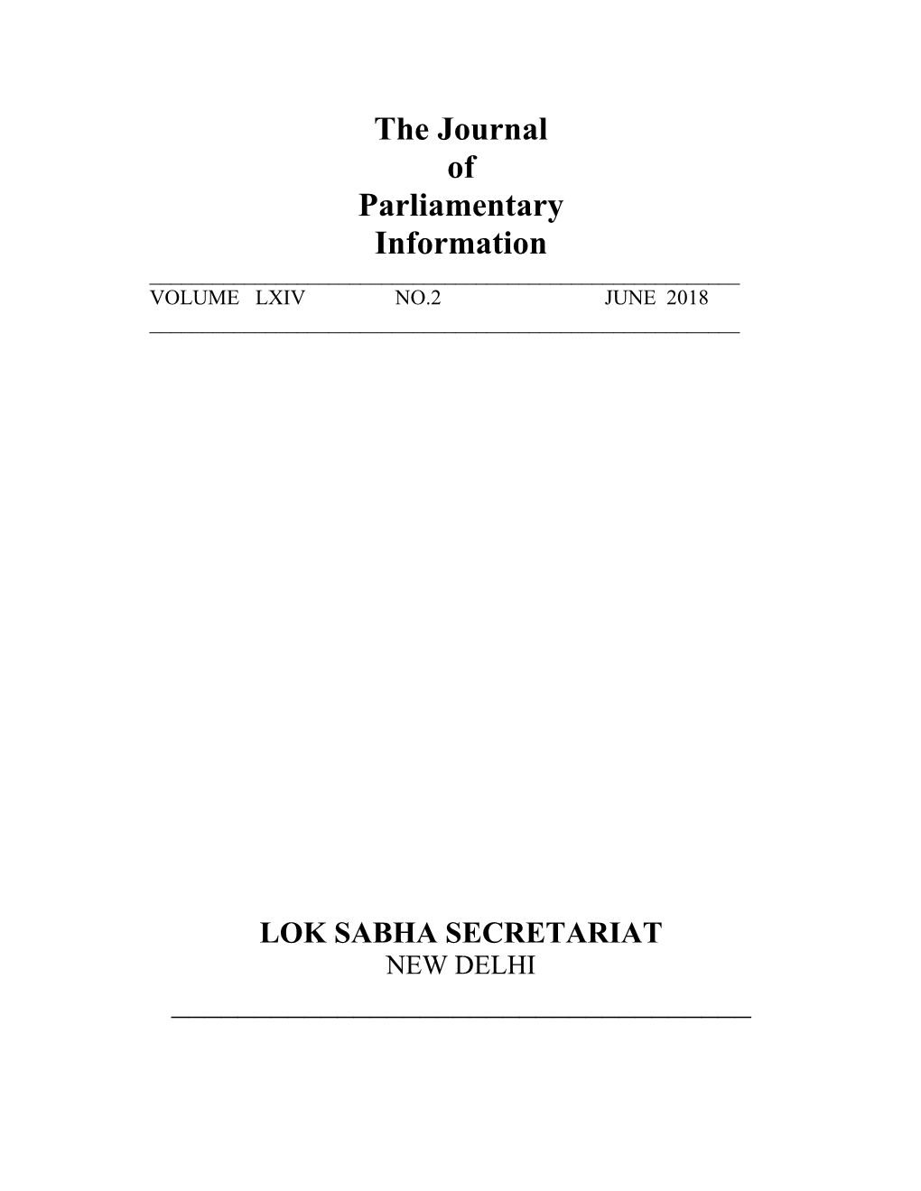 The Journal of Parliamentary Information ______VOLUME LXIV NO.2 JUNE 2018 ______