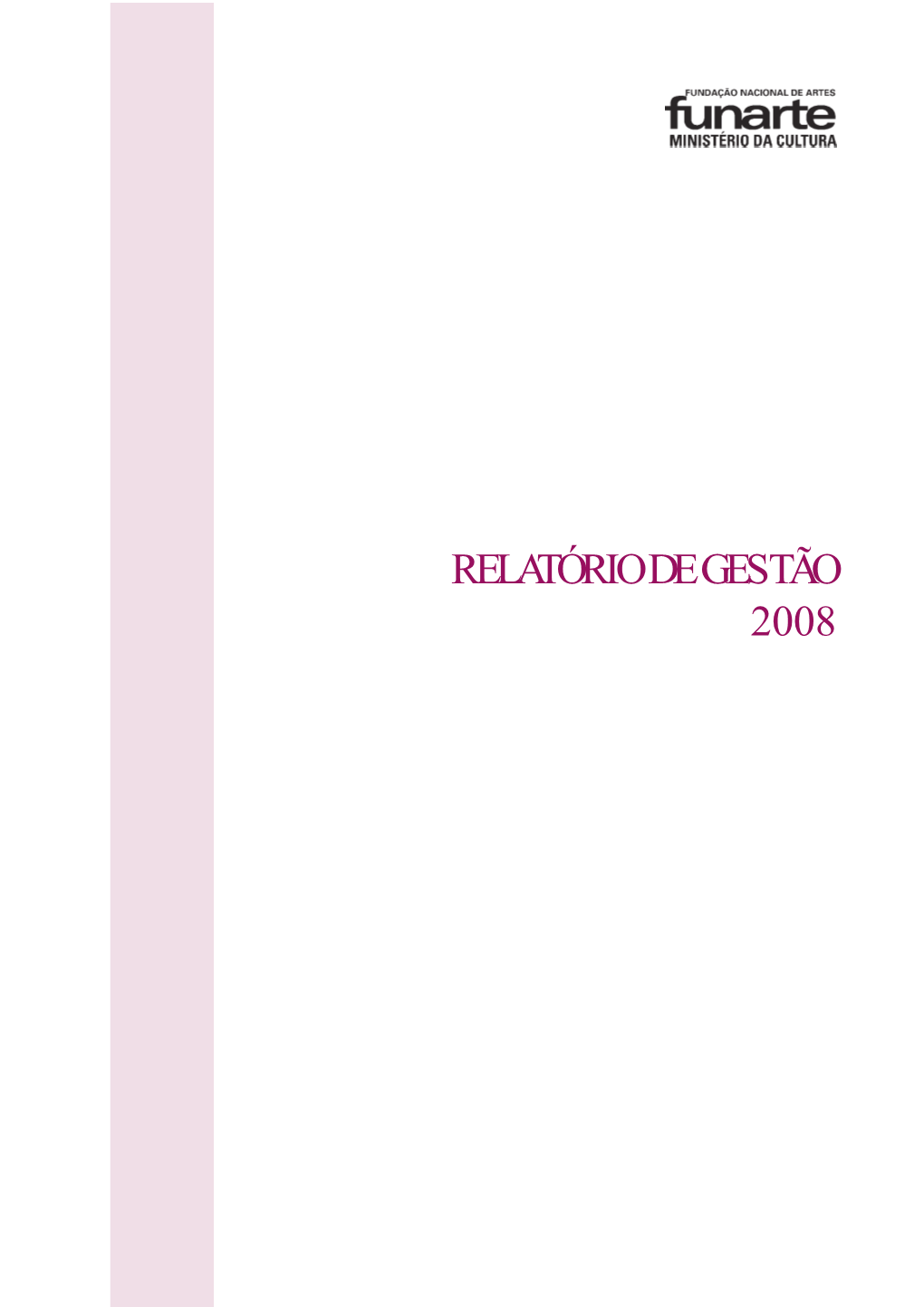 Relatório De Gestão 2008