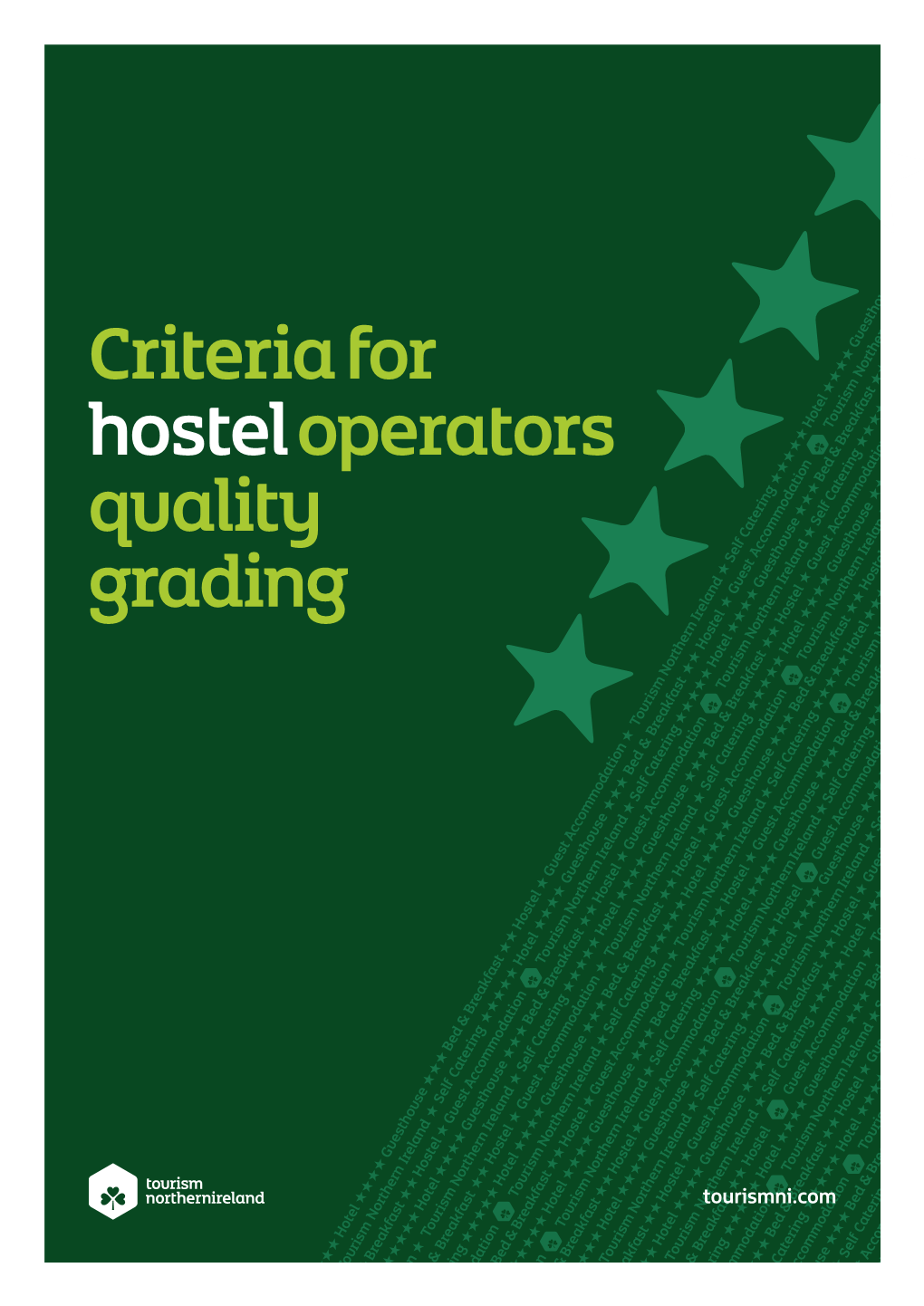 Criteria for Hostel Operators Quality Grading 2015 1.0 General Overview