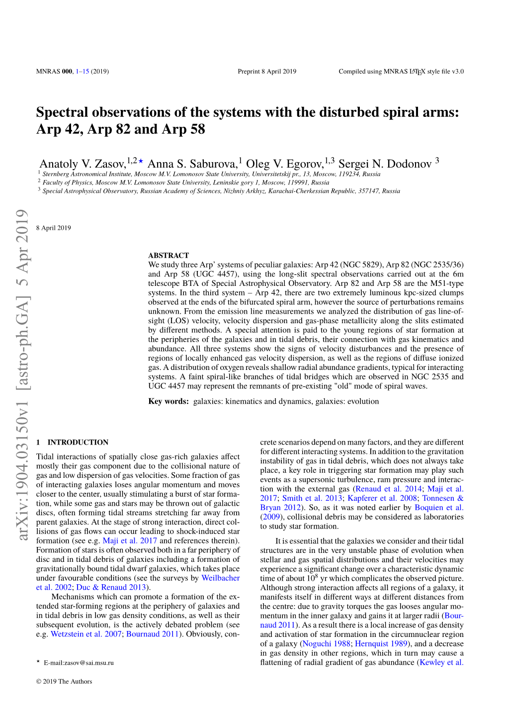 Spectral Observations of the Systems with the Disturbed Spiral Arms: Arp 42, Arp 82 and Arp 58