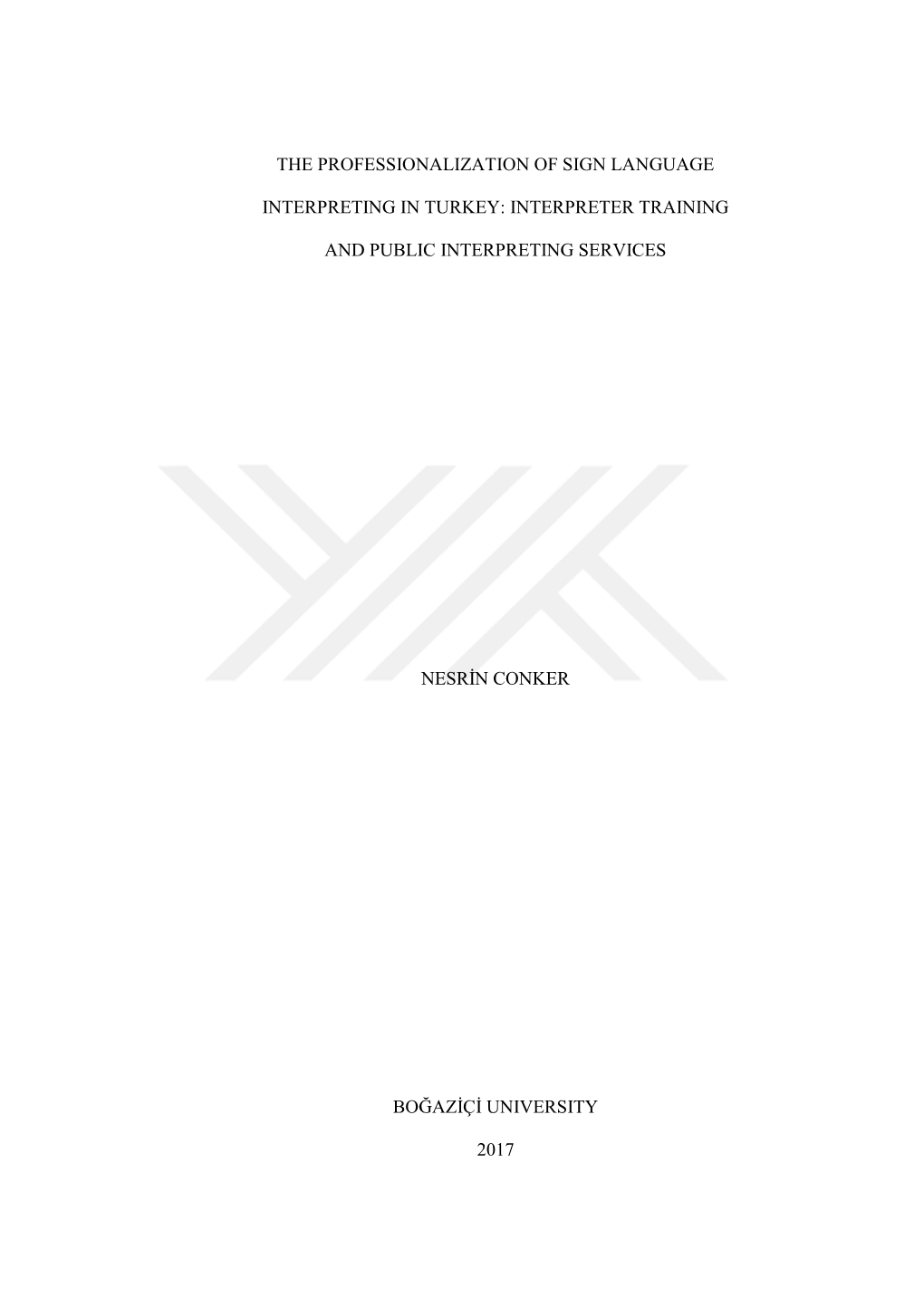 The Professionalization of Sign Language Interpreting in Turkey