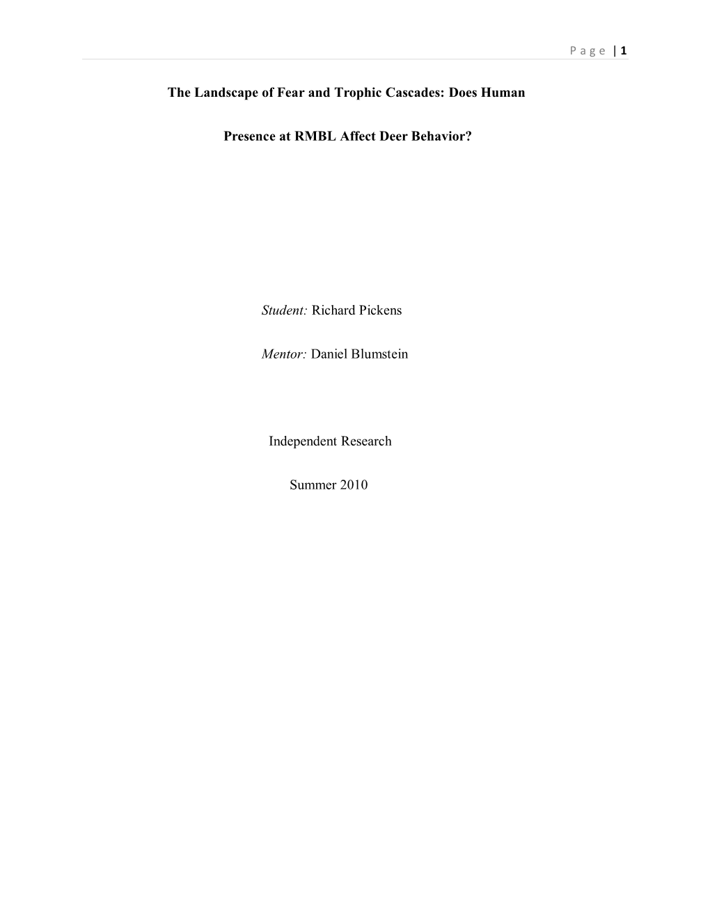 The Landscape of Fear and Trophic Cascades: Does Human Presence