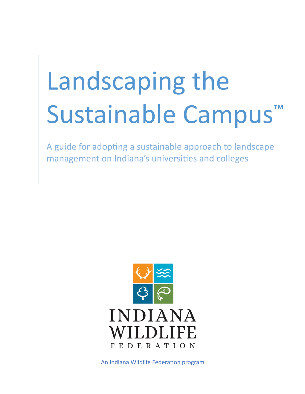 Landscaping the Sustainable Campus™