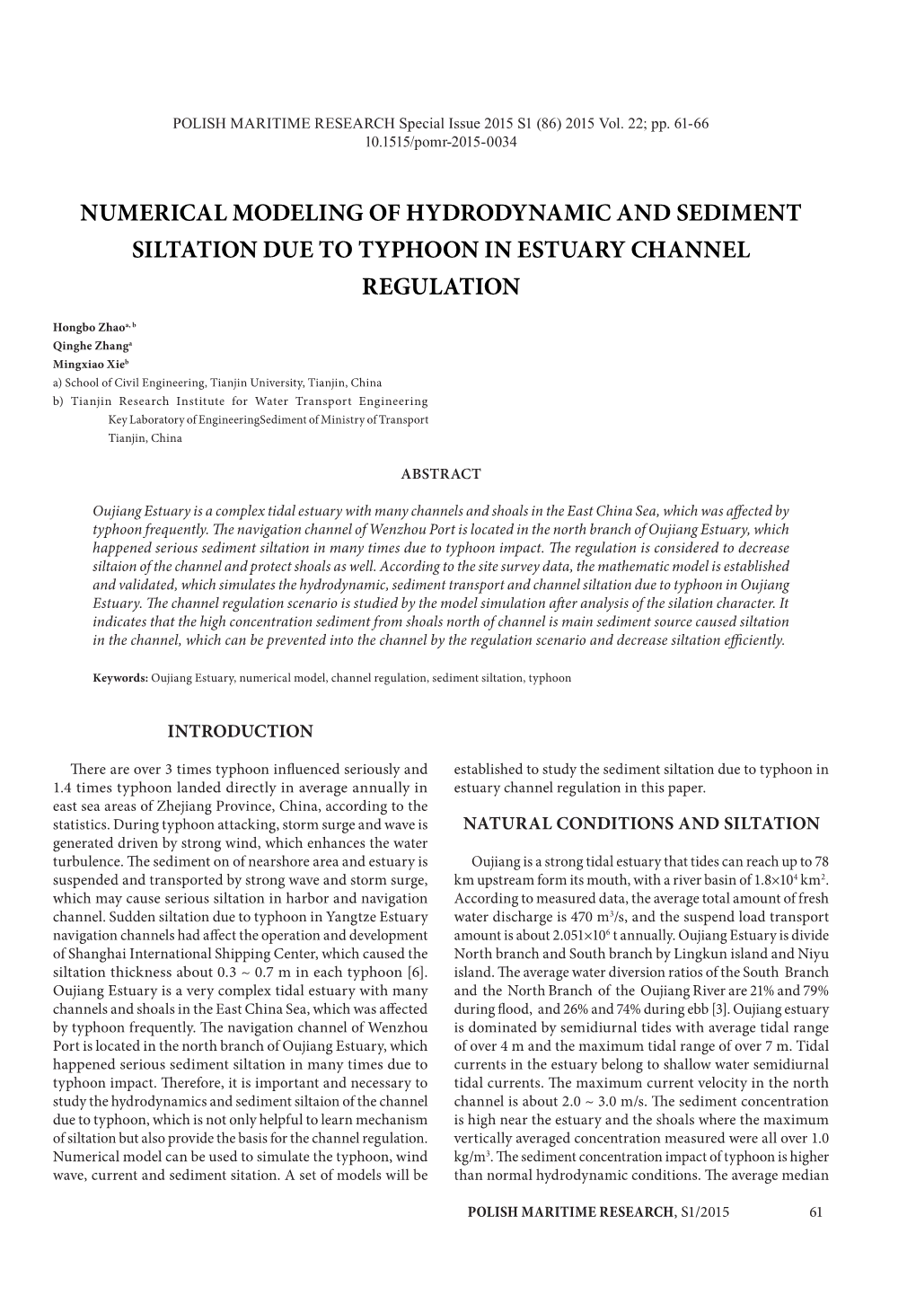 Numerical Modeling of Hydrodynamic and Sediment Siltation Due to Typhoon in Estuary Channel Regulation