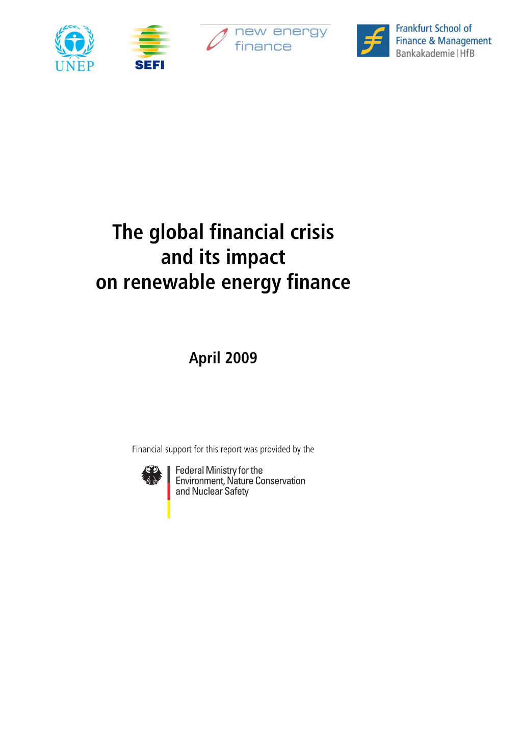 The Global Financial Crisis and Its Impact on Renewable Energy Finance