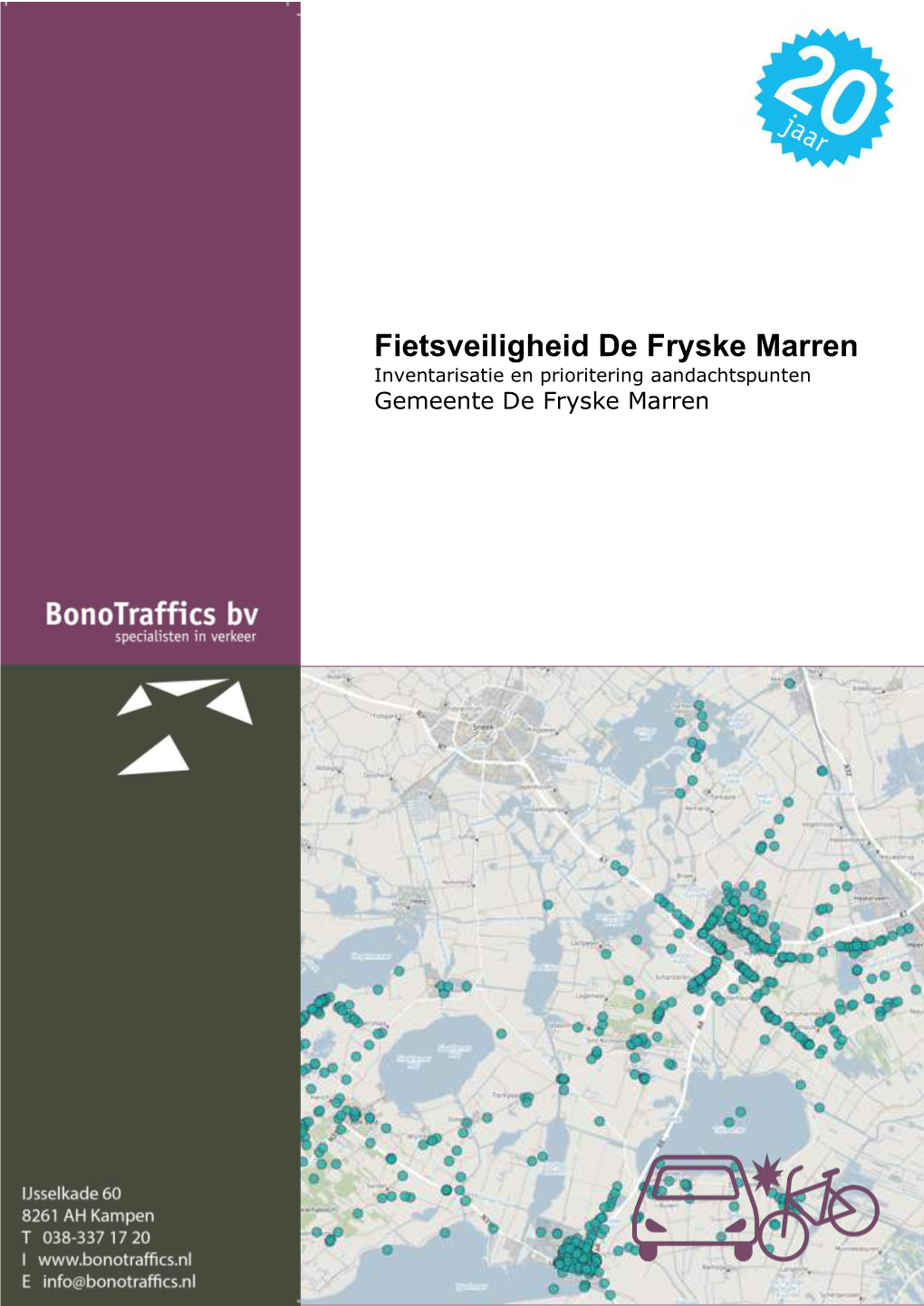 Fietsveiligheid De Fryske Marren Inventarisatie En Prioritering Aandachtspunten Gemeente De Fryske Marren