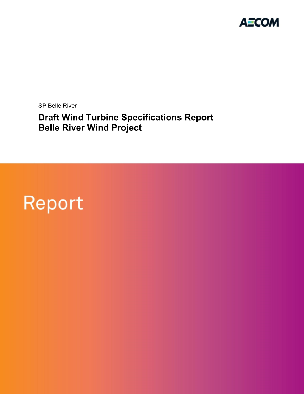 Draft Wind Turbine Specifications Report – Belle River Wind Project
