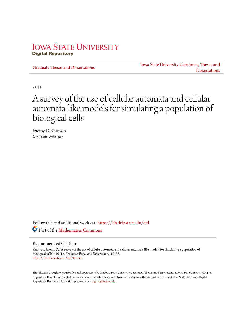 A Survey of the Use of Cellular Automata and Cellular Automata-Like Models for Simulating a Population of Biological Cells Jeremy D