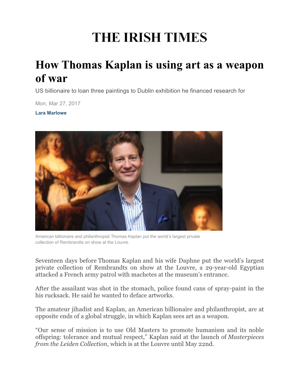 How Thomas Kaplan Is Using Art As a Weapon of War US Billionaire to Loan Three Paintings to Dublin Exhibition He Financed Research For