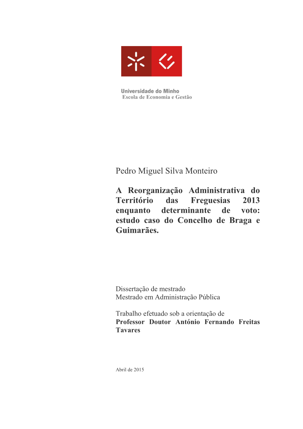 Pedro Miguel Silva Monteiro a Reorganização Administrativa Do