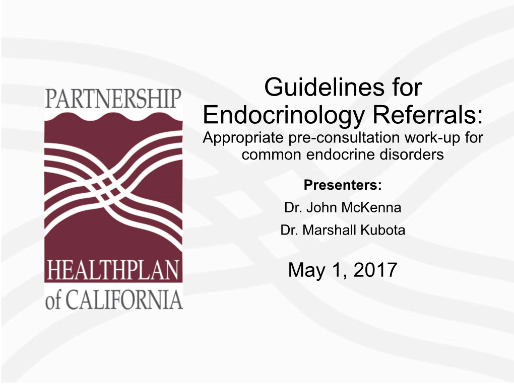 Guidelines for Endocrinology Referrals: Appropriate Pre-Consultation Work-Up for Common Endocrine Disorders