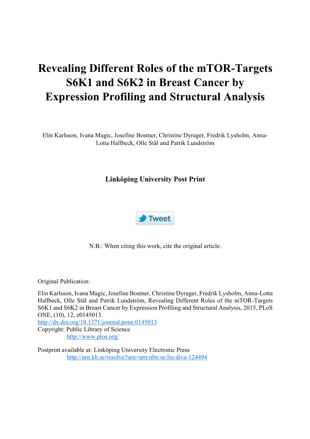 Revealing Different Roles of the Mtor-Targets S6K1 and S6K2 in Breast Cancer by Expression Profiling and Structural Analysis