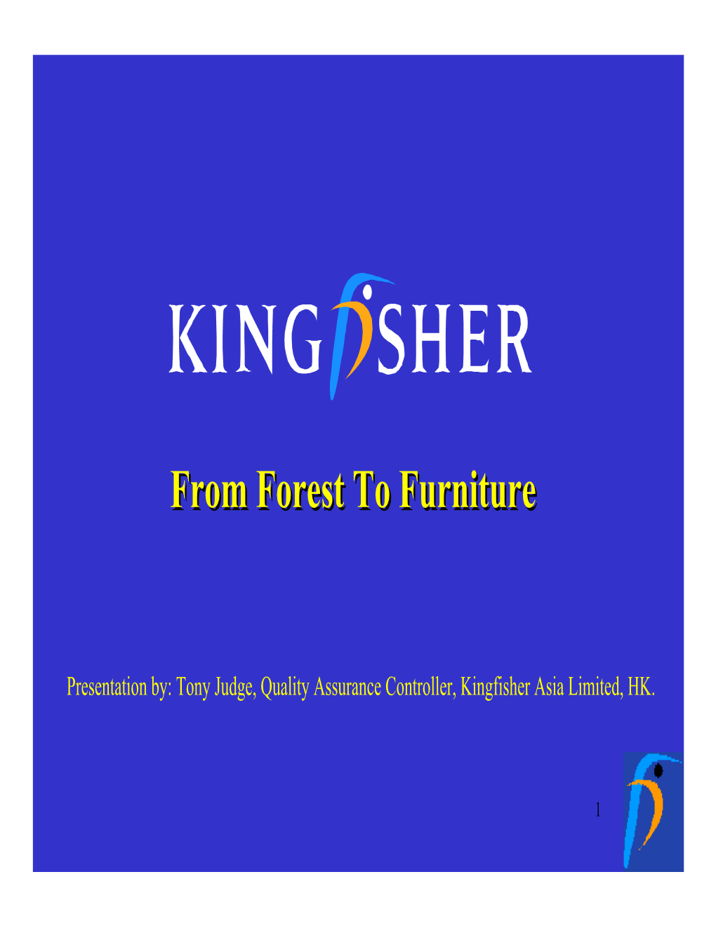 From Forest to Furniture