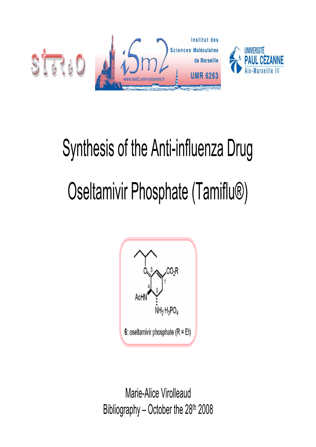 Synthesis of the Anti-Influenza Drug Oseltamivir Phosphate (Tamiflu®)