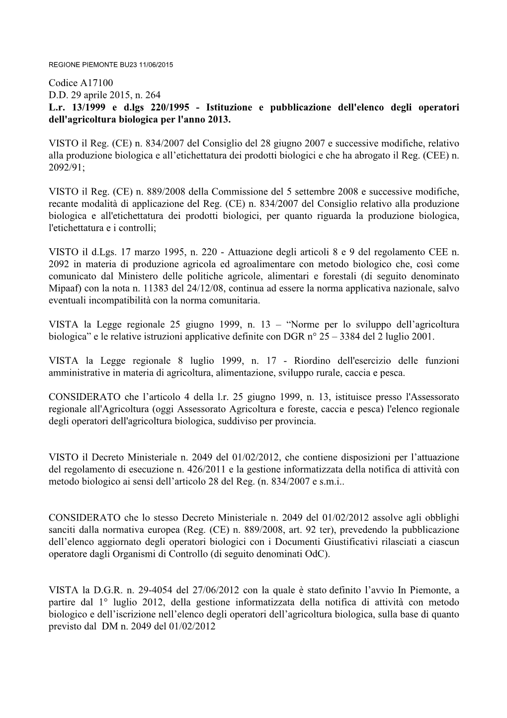 Codice A17100 DD 29 Aprile 2015, N. 264 Lr 13/1999 E D.Lgs 220/1995