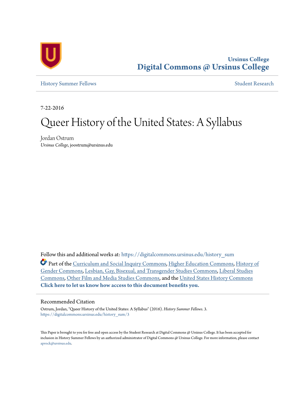 Queer History of the United States: a Syllabus Jordan Ostrum Ursinus College, Joostrum@Ursinus.Edu