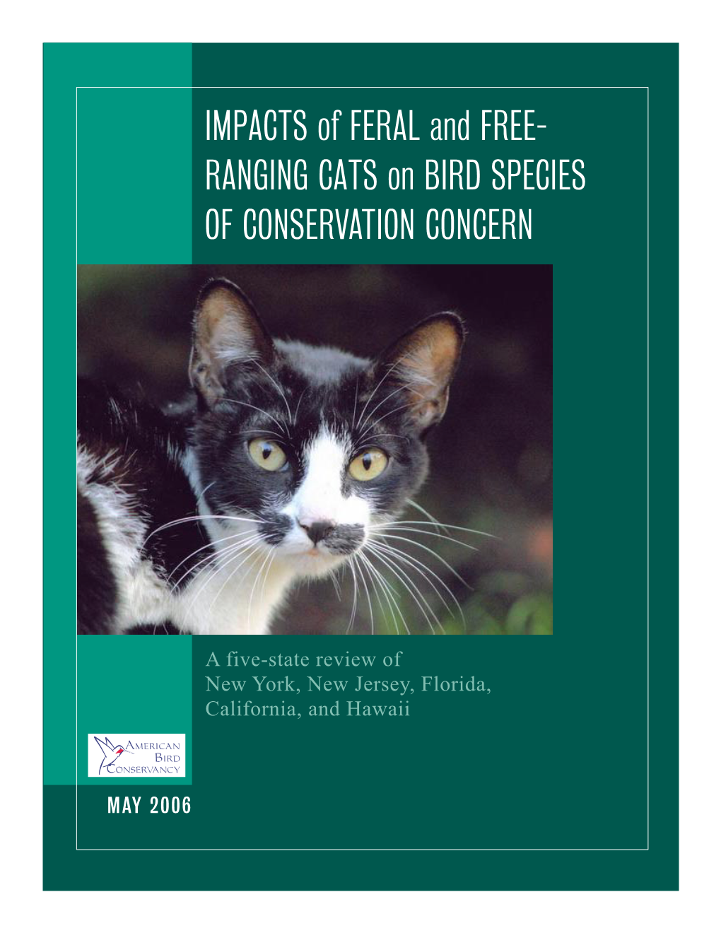 IMPACTS of FERAL and FREE-RANGING CATS on Bird Species of Conservation Concern