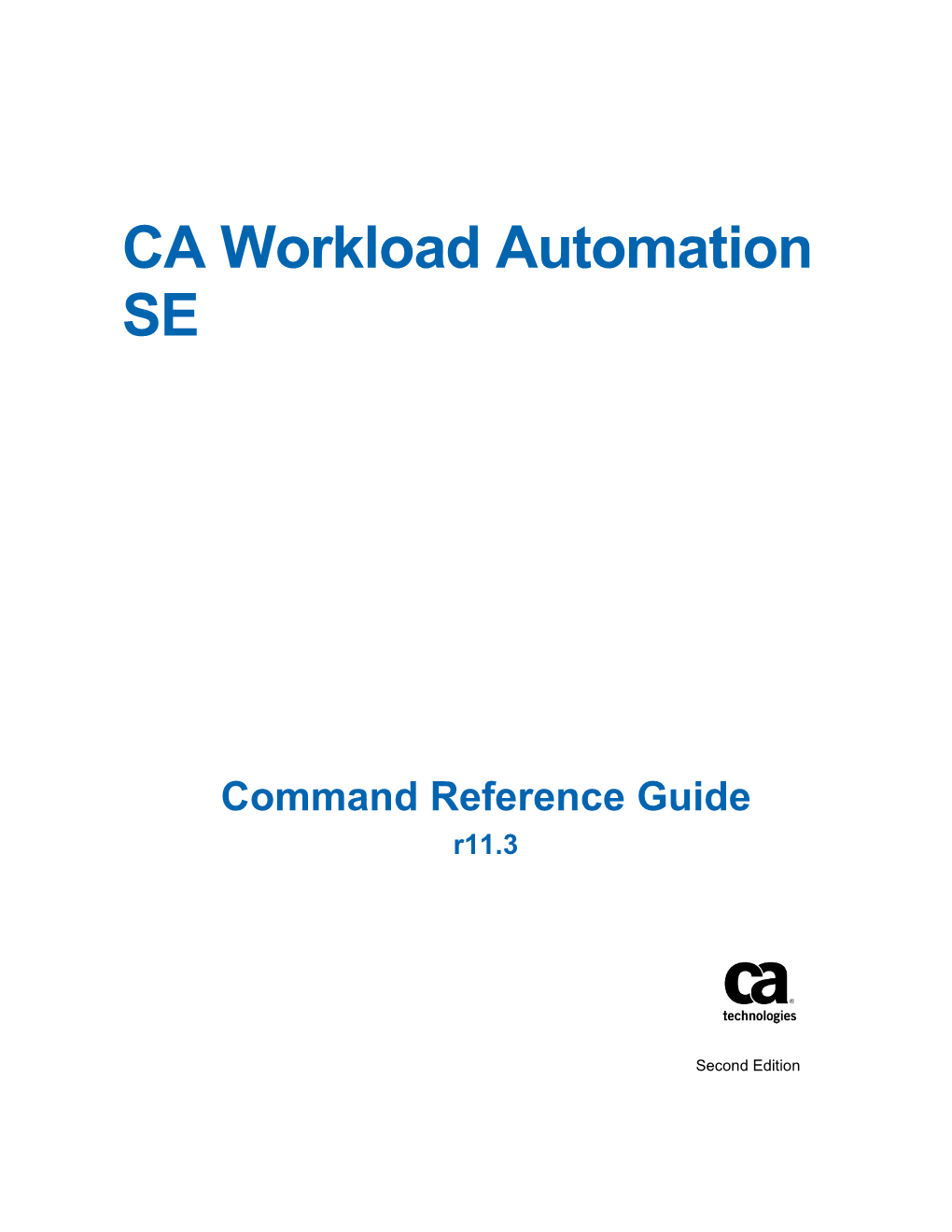 CA Workload Automation SE Command Reference Guide