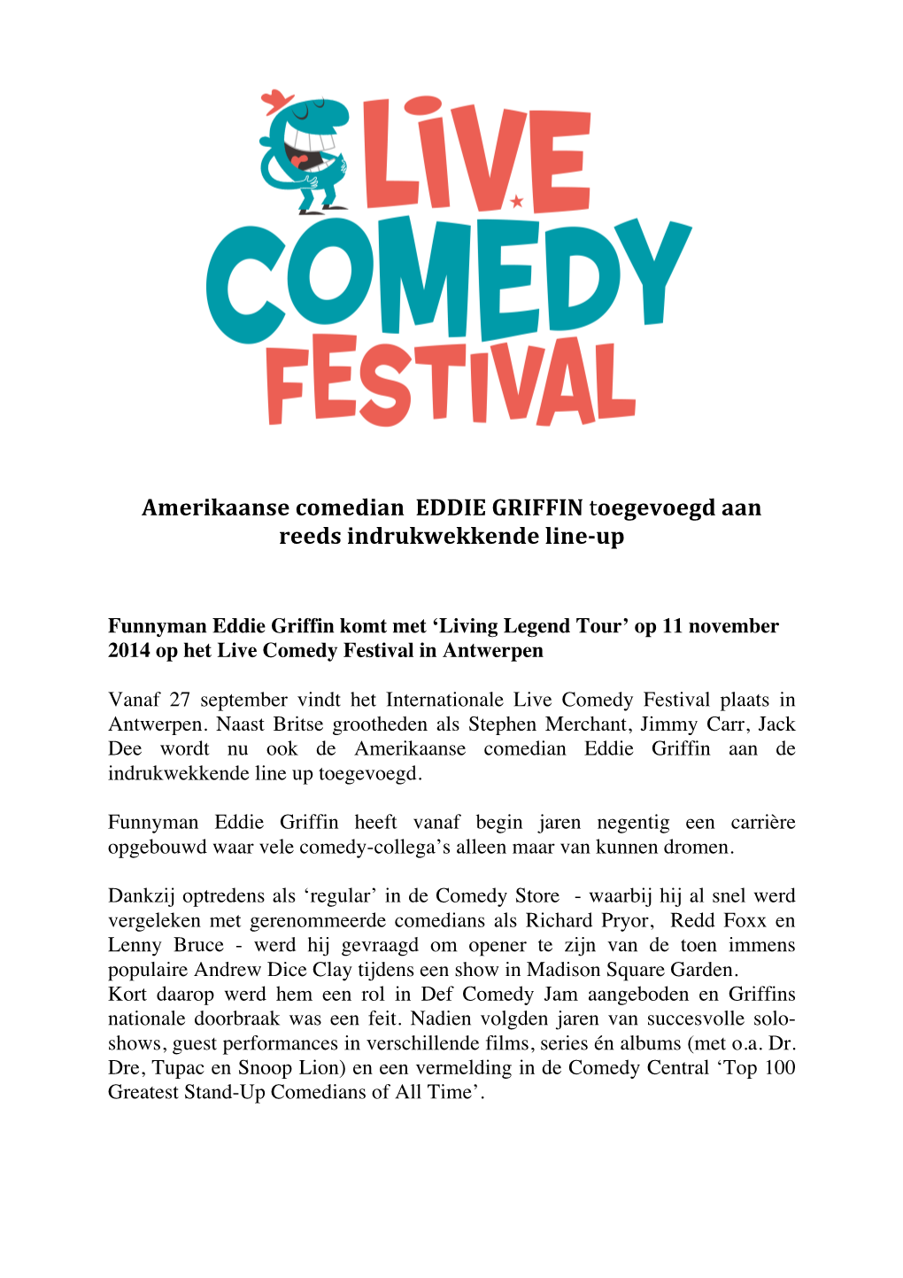 Amerikaanse Comedian EDDIE GRIFFIN Toegevoegd Aan Reeds Indrukwekkende Line-Up