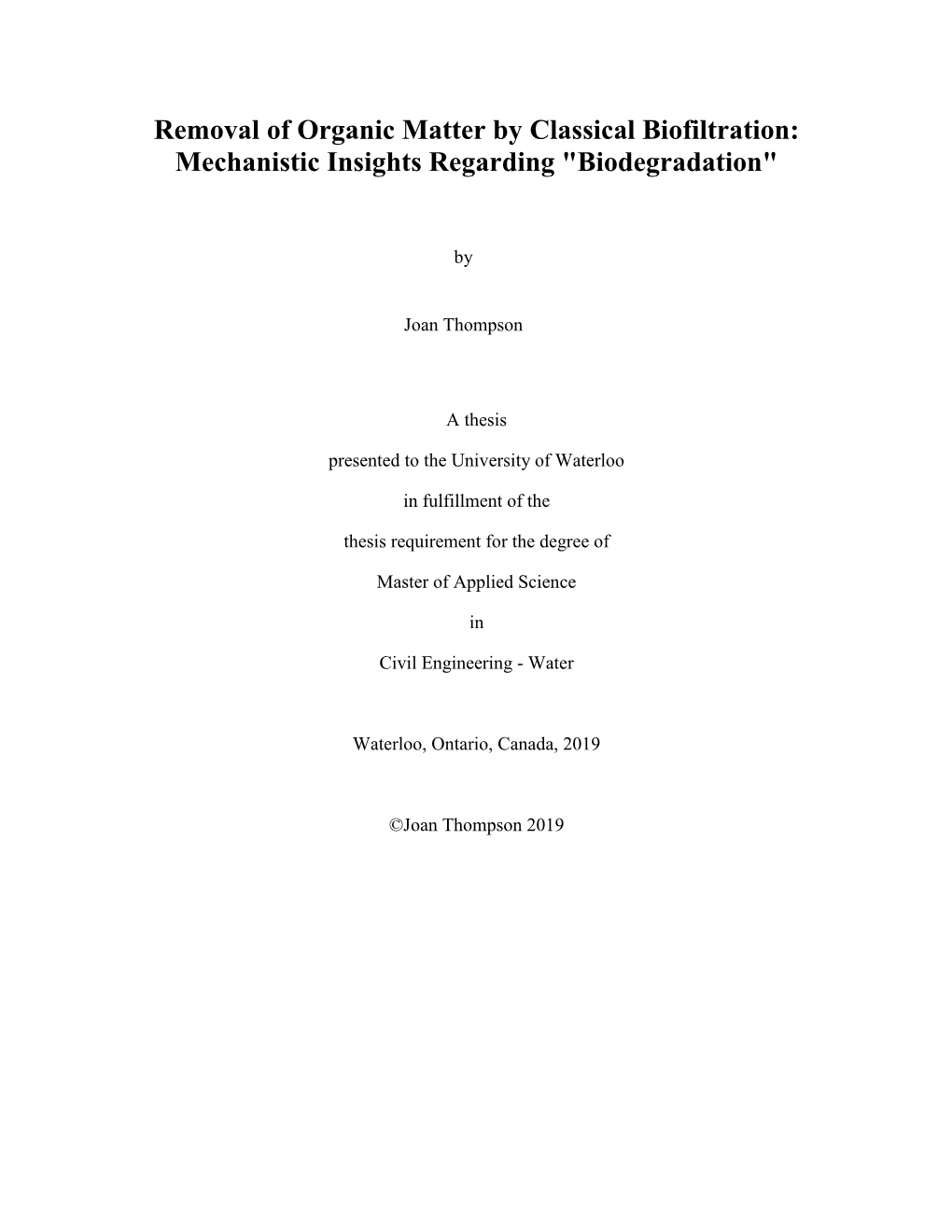 Removal of Organic Matter by Classical Biofiltration: Mechanistic Insights Regarding 