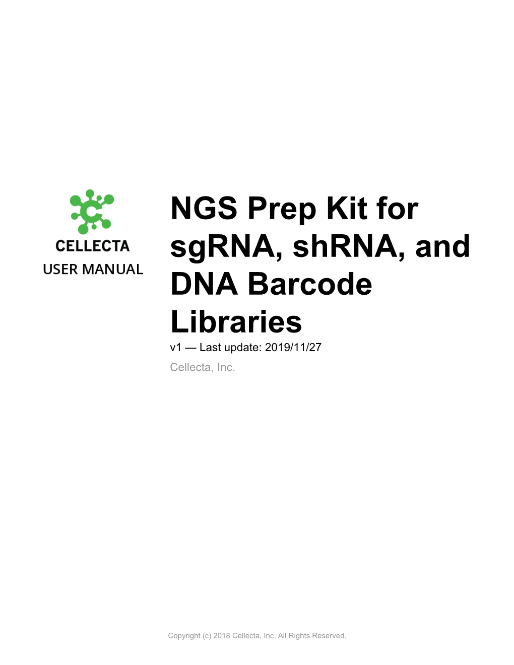 NGS Prep Kit for Sgrna, Shrna, and DNA Barcode Libraries V1 — Last Update: 2019/11/27 Cellecta, Inc