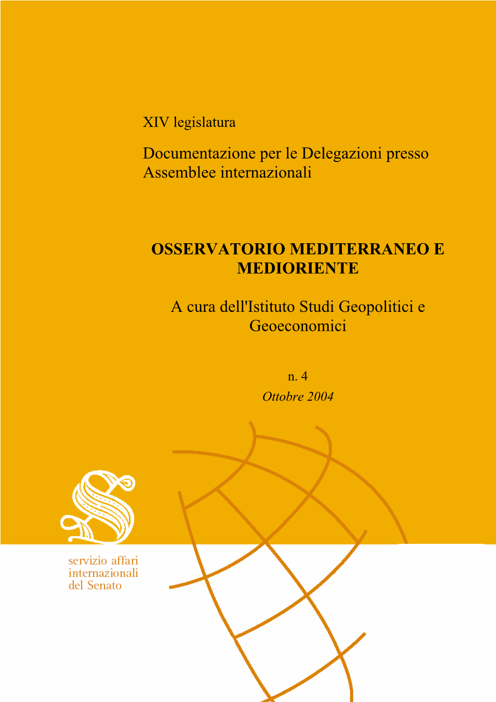 Documentazione Per Le Delegazioni Presso Assemblee Internazionali