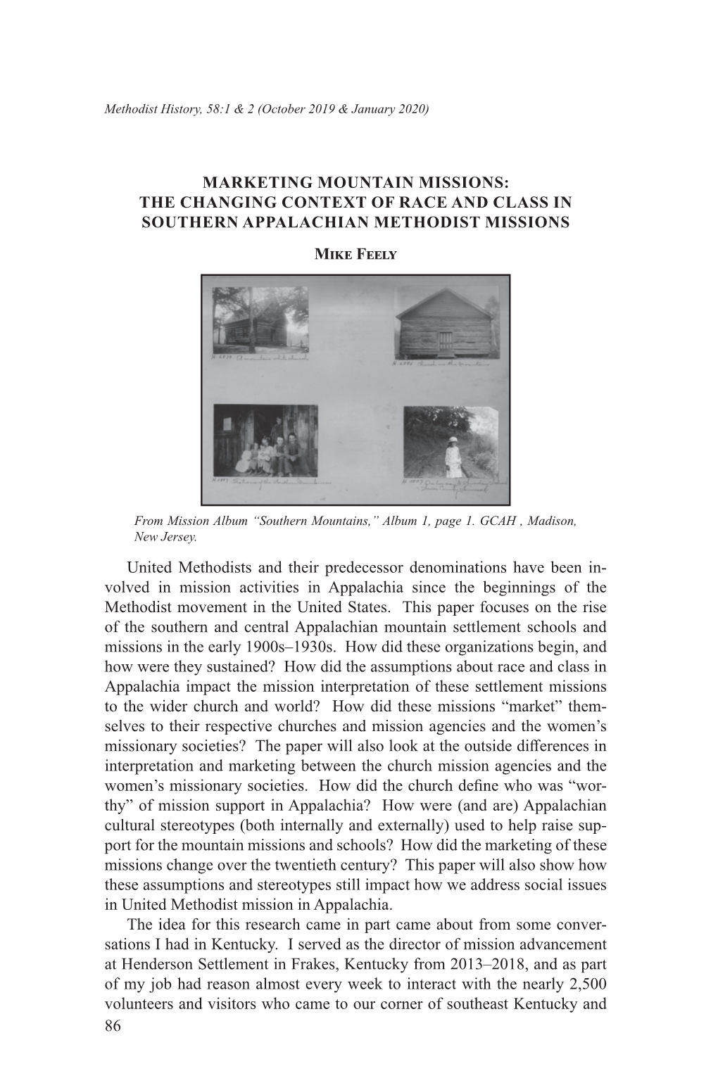 86 Marketing Mountain Missions: the Changing Context of Race and Class in Southern Appalachian Methodist Missions Mike Feely